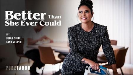 PureTaboo – Dana Vespoli: Better Than She Ever Could
